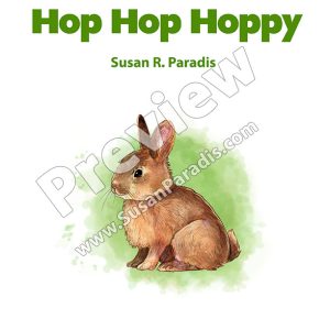 Hop Hop Hoppy is a cute song with lots of staccatos that hop like a bunny.